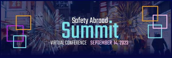 Safety Abroad Summit Virtual Conference 2023