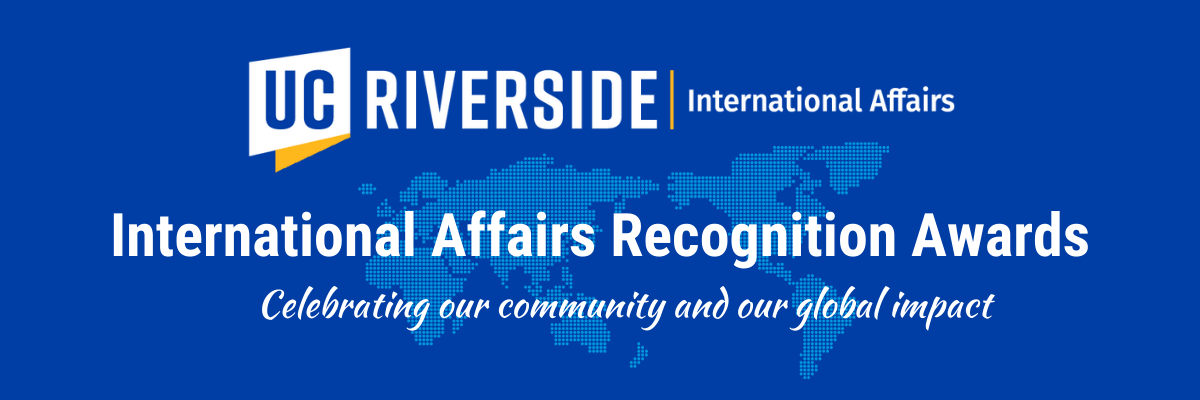 Blue background, white text that reads: International Affairs Recognition Awards - celebrating our community and our global impact
